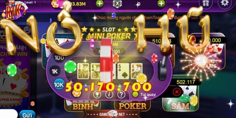 Chiến thuật chơi game nổ hũ rút tiền mặt hiệu quả